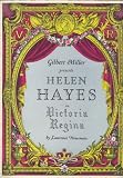 Gilbert Miller Presents Helen Hayes in Victoria Regina with Vincent Price, Lewis Casson, George Zucco