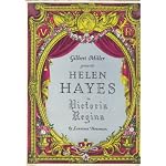 Gilbert Miller Presents Helen Hayes in Victoria Regina with Vincent Price, Lewis Casson, George Zucco book cover