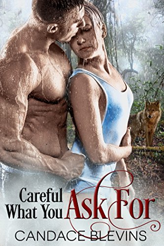Careful What You Ask For (The Chattanooga Supernaturals Book 3)