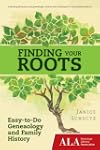 Finding Your Roots: Easy-to-Do Geneal...