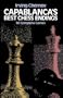 Capablanca's Best Chess Endings: 60 Complete Games