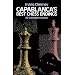 Capablanca's Best Chess Endings: 60 Complete Games