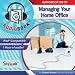 Managing Your Home Office (Home Office Survival Kit Series)