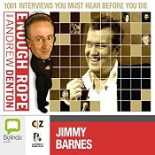 Enough Rope with Andrew Denton: Jimmy Barnes | [Andrew Denton]