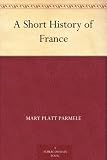 A Short History of France
