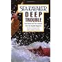 Sea Kayaker's Deep Trouble: True Stories and Their Lessons from Sea Kayaker Magazine