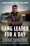 Gang Leader for a Day