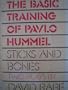 THE BASIC TRAINING OF PAVLO HUMMEL / STICKS AND STONES; Two Plays by David Rabe