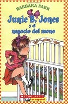 Junie B. Jones y El Negocio del Mono: (Spanish Language Edition of Junie B. Jones and a Little Monkey Business)