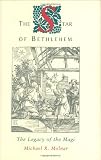 The Star of Bethlehem : The Legacy of the Magi