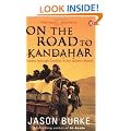On the Road to Kandahar: Travels through conflict in the Islamic world
