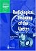 Radiological Imaging of the Ureter (Medical Radiology / Diagnostic Imaging)