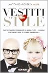 Vestiti con stile. Dai pi� famosi con...