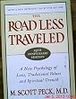 The Road Less Traveled, Timeless Edition: A New Psychology of Love, Traditional Values and Spiritual Growth