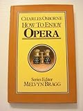 How to enjoy opera