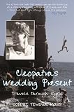 Cleopatra s Wedding Present