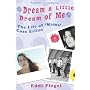 Dream a Little Dream of Me: The Life of 'Mama' Cass Elliot