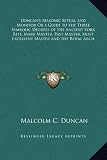 Thumbnail image for Duncan’s Masonic Ritual and Monitor Or a Guide to the Three…
