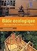 Bâtir écologique : Chronique d'une construction en bois