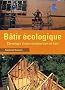 B�tir �cologique : Chronique d'une construction en bois