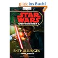 Star Wars(TM) W�chter der Macht 8: Enth�llungen