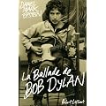 La ballade de Bob Dylan