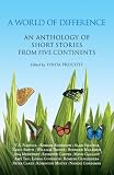 A World of Difference: An Anthology of Short Stories from Five Continents
