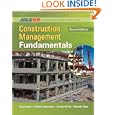 Construction Management Fundamentals (McGraw-Hill Series in Civil Engineering) by Kraig Knutson, Clifford J. Schexnayder, Christine Fiori, and Richard Mayo