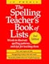 Spelling Teacher's Book of Lists, The