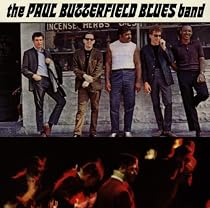 Paul Butterfield Blues ...