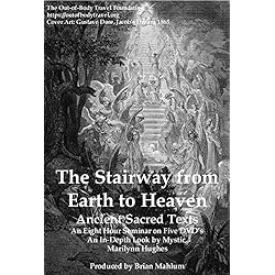 The Stairway from Earth to Heaven: Ancient Sacred Texts Seminar