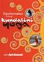 April Bernardi: Transformation Through Kundalini Yoga with April Bernardi