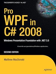 Pro WPF with C# 2008: Windows Presentation Foundation in .NET 3.5 (Books for Professionals by Professionals)