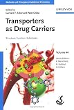 Transporters as Drug Carriers: Structure, Function, Substrates (Methods and Principles in Medicinal Chemistry)