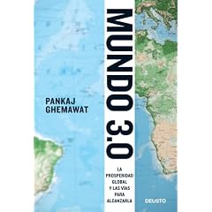 Mundo 3.0: La prosperidad global y las v�as para alcanzarla