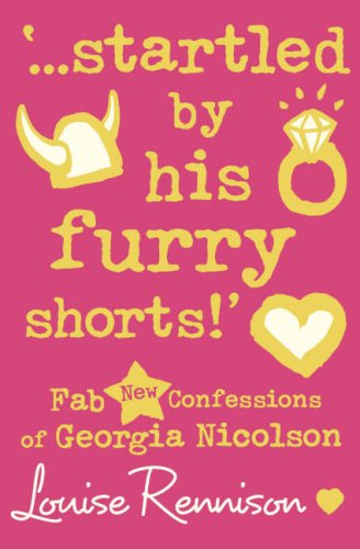 Buy "...Startled by His Furry Shorts!": Fab New Confessions of Georgia Nicolson online at Discounted New and Used prices. Delivered to your door with Off-The-Bookshelf.