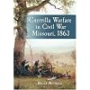 Guerrilla Warfare in Civil War Missouri, 1863