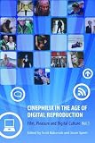 Image of Cinephilia in the Age of Digital Reproduction: Film, Pleasure, and Digital Culture, vol. 1 (Pt. 1)