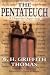 The Pentateuch: A Chapter-by-Chapter Study (W.H. Griffith Thomas Memorial Library)
