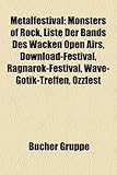 Metalfestival: Monsters of Rock, Liste Der Bands Des Wacken Open Airs, Download-Festival, Ragnark-Festival, Wave-Gotik-Treffen, Ozzfe-