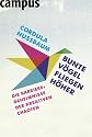 Bunte Vögel fliegen höher: Die Karriere-Geheimnisse der kreativen Chaoten