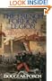 The French Foreign Legion: Complete History of The Legendary Fighting Force