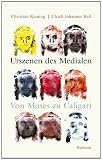 Produkt-Bild: Urszenen des Medialen: Von Moses zu Caligari