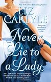Never Lie to a Lady
