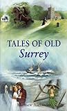Tales of old Surrey