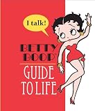 Betty Boop s Guide to Life