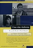Violent Life ( Una Vita violenta ) [ NON-USA FORMAT, PAL, Reg.2 Import - Italy ]