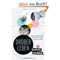 Dr�berleben: Depressionen sind doch kein Grund, traurig zu sein