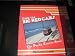 Ride the Big Red Cars: The Pacific Electric Story