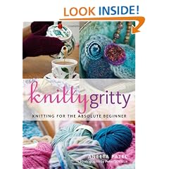 Knitty Gritty: Knitting for the Absolute Beginner